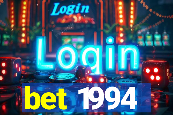 bet 1994